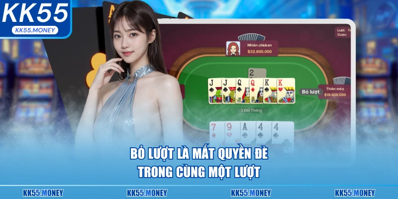 Bỏ lượt là mất quyền đè trong cùng một lượt đánh 