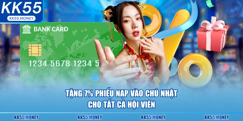 Tặng phiếu nạp 7% cho anh em vào thứ y chủ nhật hàng tuần 